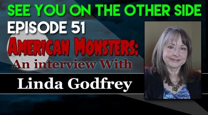 51 – American Monsters: An Interview With Linda Godfrey