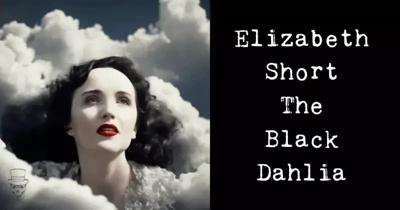 Elizabeth Short, The Black Dahlia