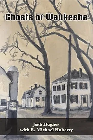 Ghosts of Waukesha