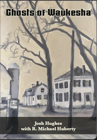 Ghosts of Waukesha