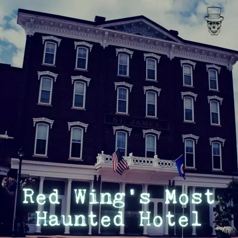 Haunted St. James Hotel in Red Wing, Minnesota